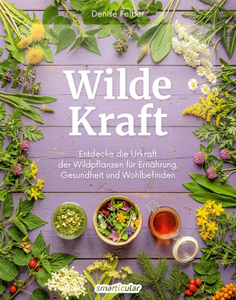Wilde Kraft (Denise Felber)