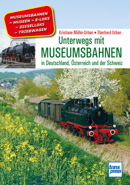 Unterwegs mit Museumsbahnen (Kristiane Müller-Urban)