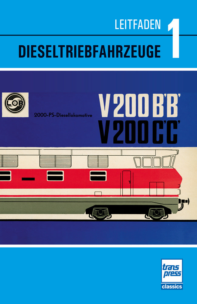 Leitfaden der Dieseltriebfahrzeuge Band 1