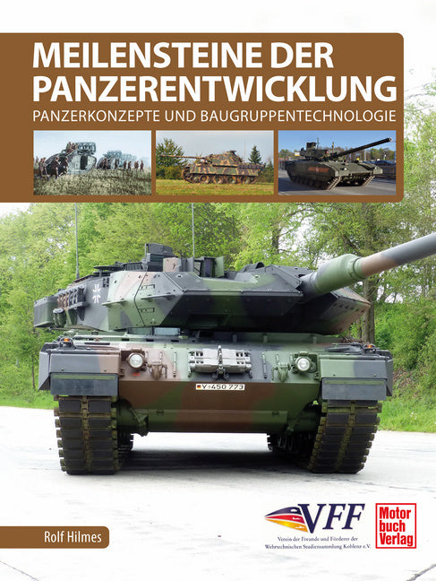 Meilensteine der Panzerentwicklung (Rolf Hilmes)