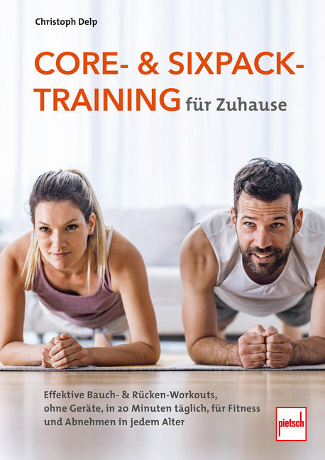 Core- und Sixpack-Training für Zuhause (Christoph Delp)