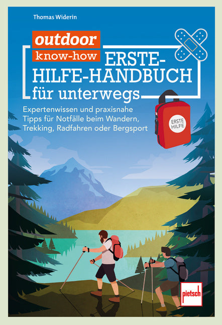 outdoor know-how: Erste-Hilfe-Handbuch für unterwegs (Thomas Widerin)
