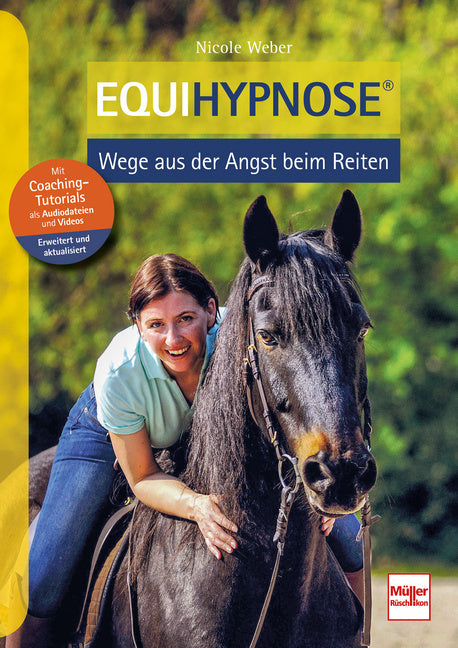 Equihypnose - Wege aus der Angst beim Reiten (Nicole Weber)