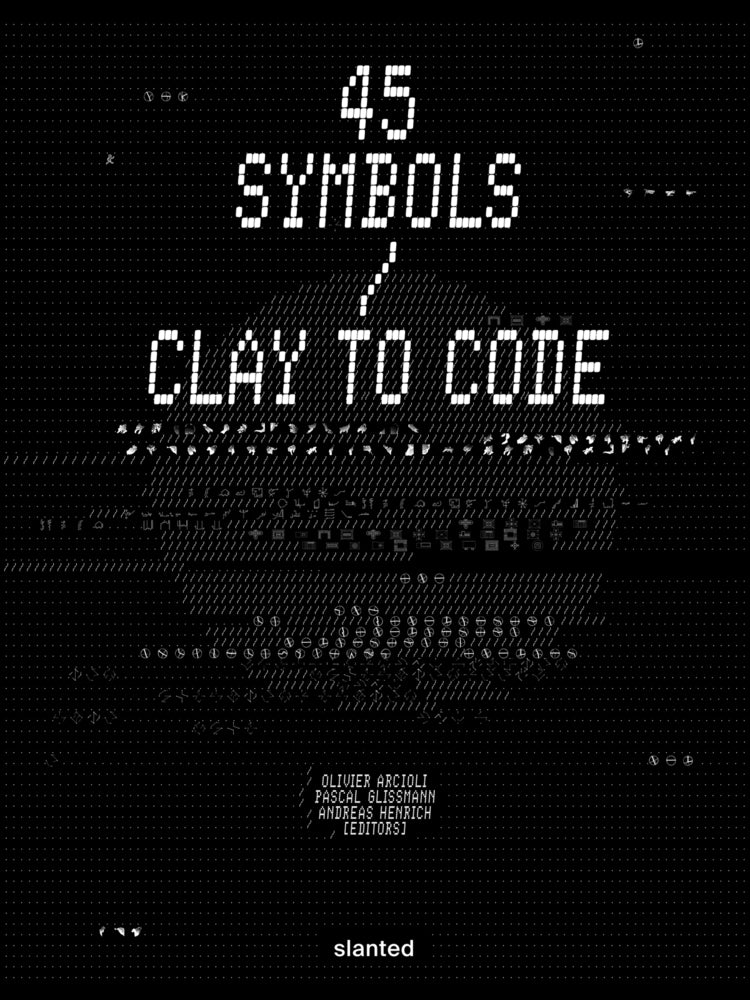 45 Symbols - Clay to Code (Olivier Arcioli)