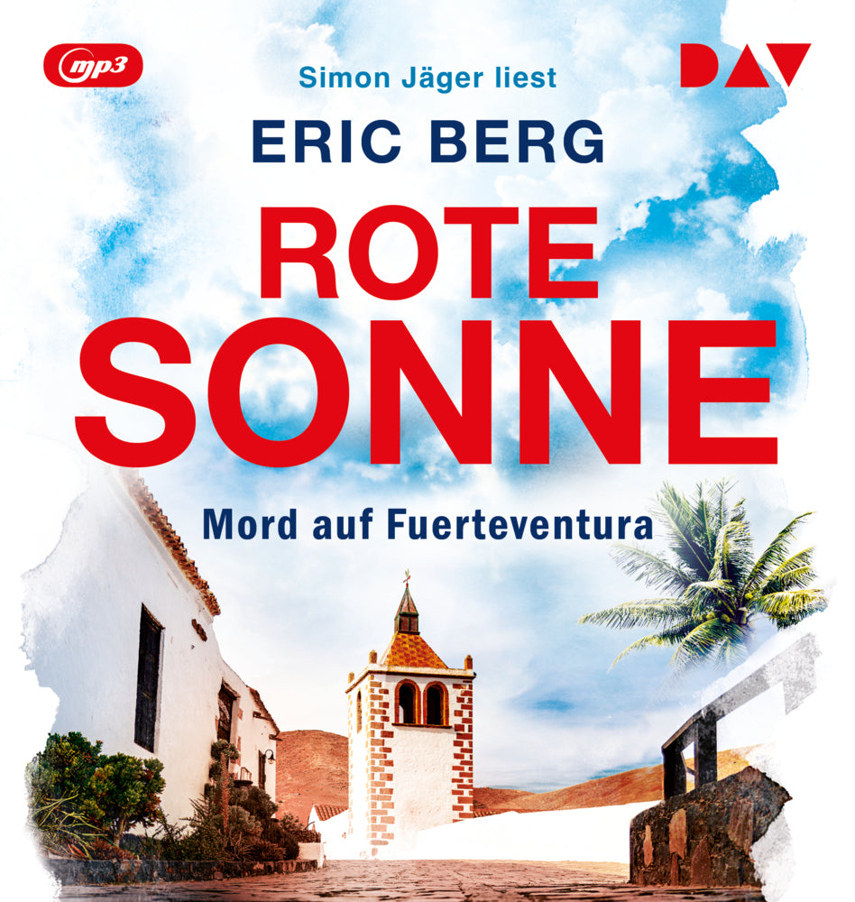 Rote Sonne. Mord auf Fuerteventura, 1 Audio-CD, 1 MP3 (Eric Berg)