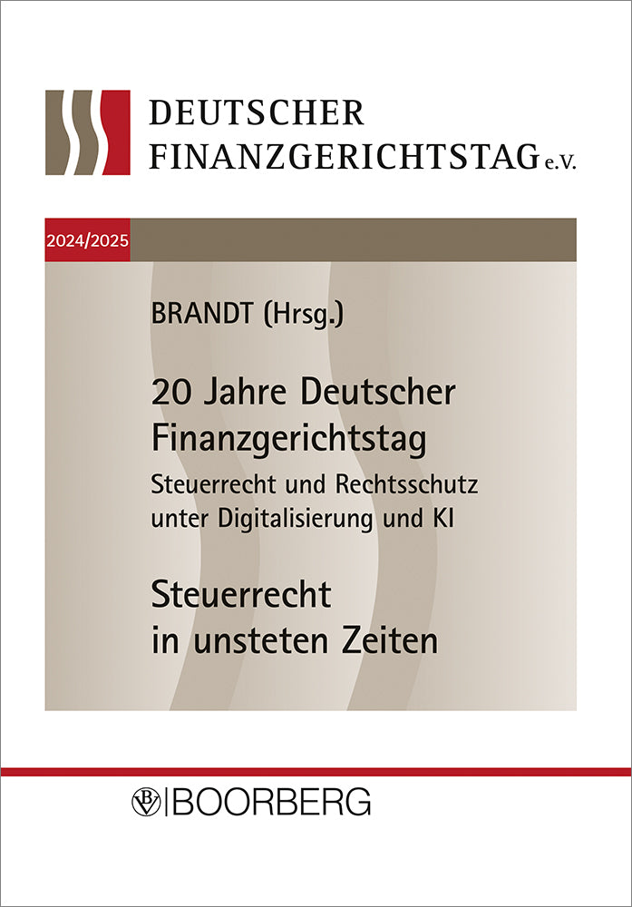 20. und 21. Deutscher Finanzgerichtstag 2024/2025 (Jürgen Brandt)