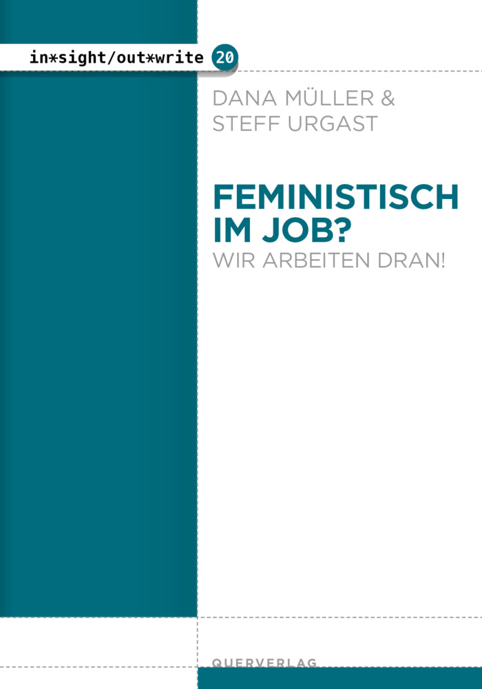 Feministisch im Job? Wir arbeiten dran! (Dana Müller)