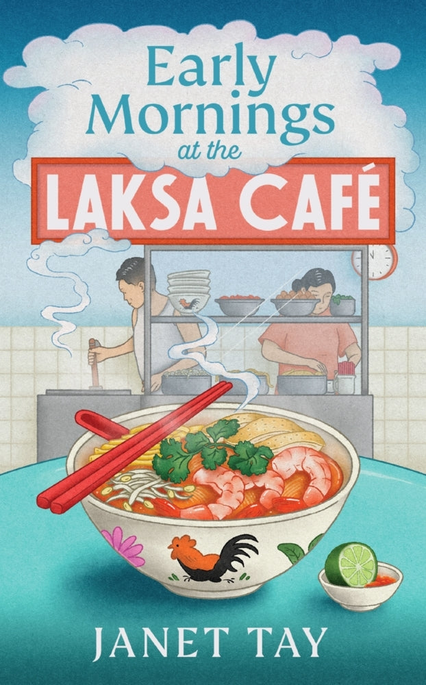 Early Mornings at the Laksa Cafe (Janet Tay)