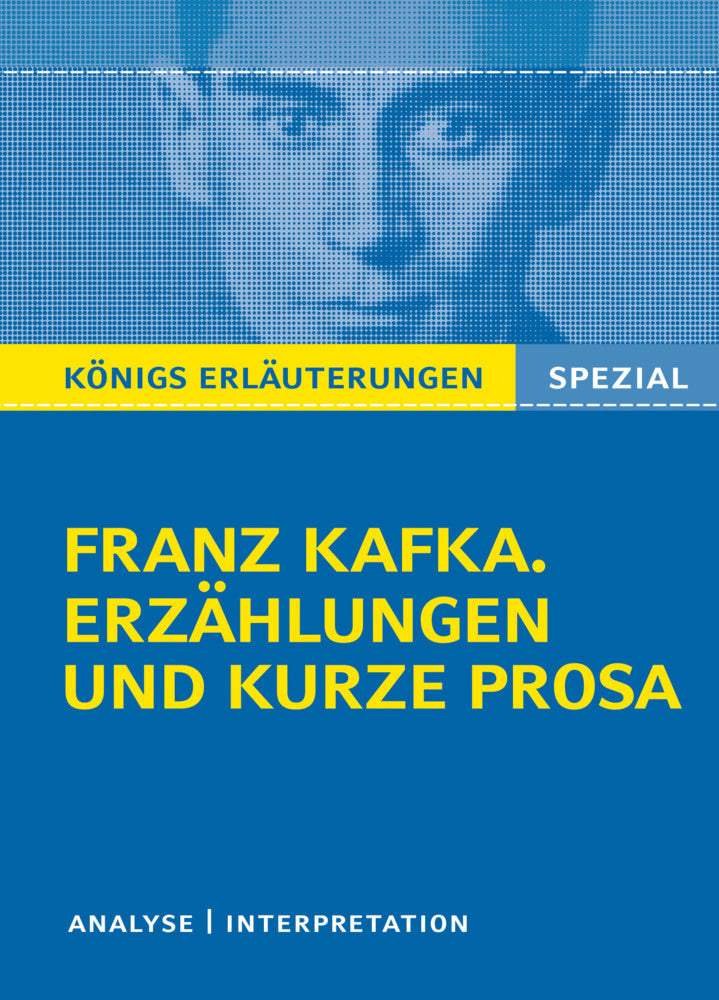Franz Kafka. Erzählungen und kurze Prosa