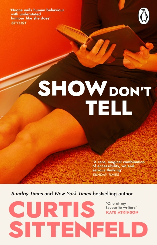 Show Don't Tell (Curtis Sittenfeld)