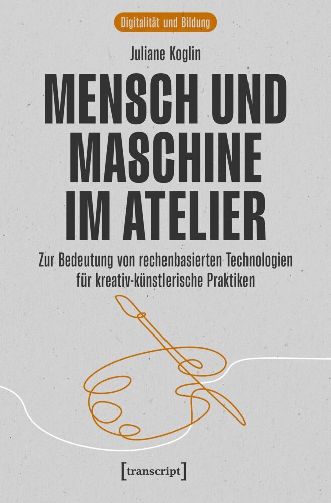 Mensch und Maschine im Atelier (Juliane Koglin)
