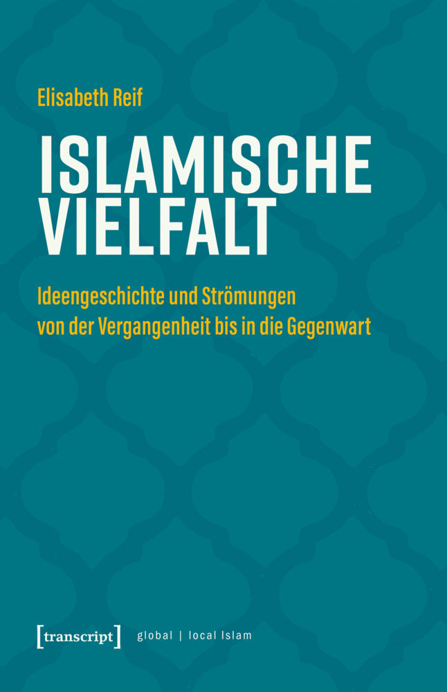 Islamische Vielfalt (Elisabeth Reif)
