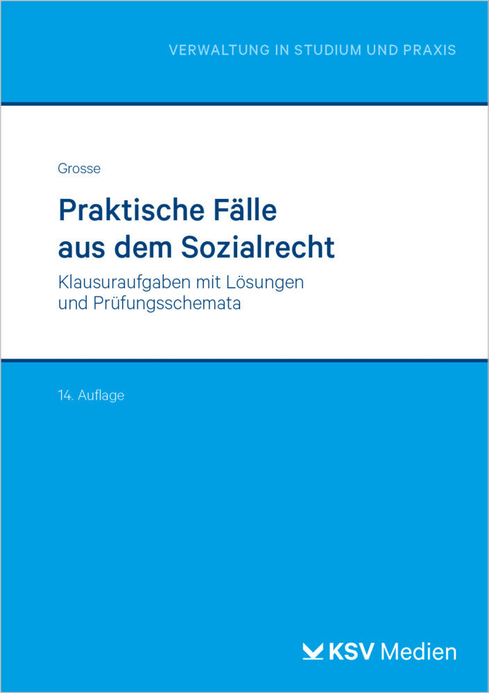Praktische Fälle aus dem Sozialrecht (Michael Grosse)