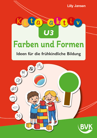 Kita aktiv U3 Farben und Formen (Lilly Jansen)