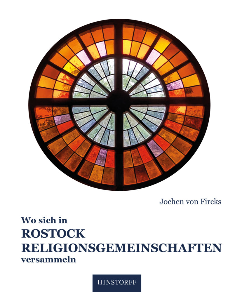 Wo sich in Rostock Religionsgemeinschaften versammeln (Jochen Von Fircks)