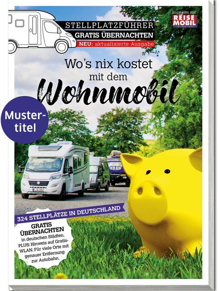 Stellplatzführer Gratis Übernachten (Reisemobil International)