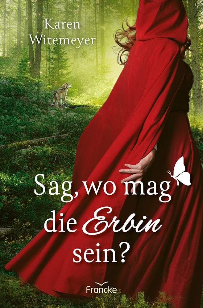 Sag, wo mag die Erbin sein? (Karen Witemeyer)