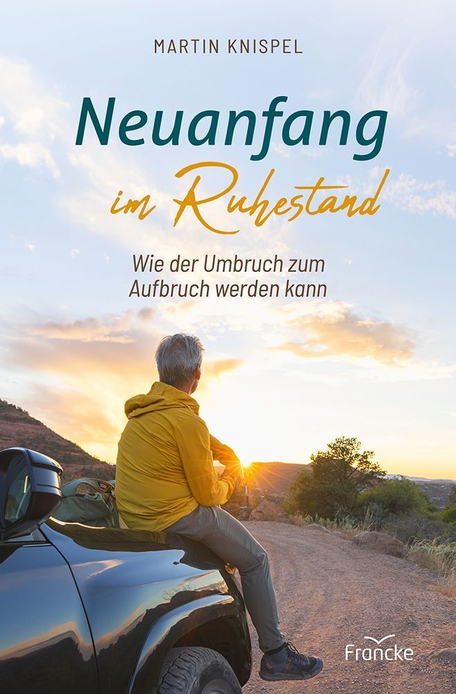Neuanfang im Ruhestand (Martin Knispel)