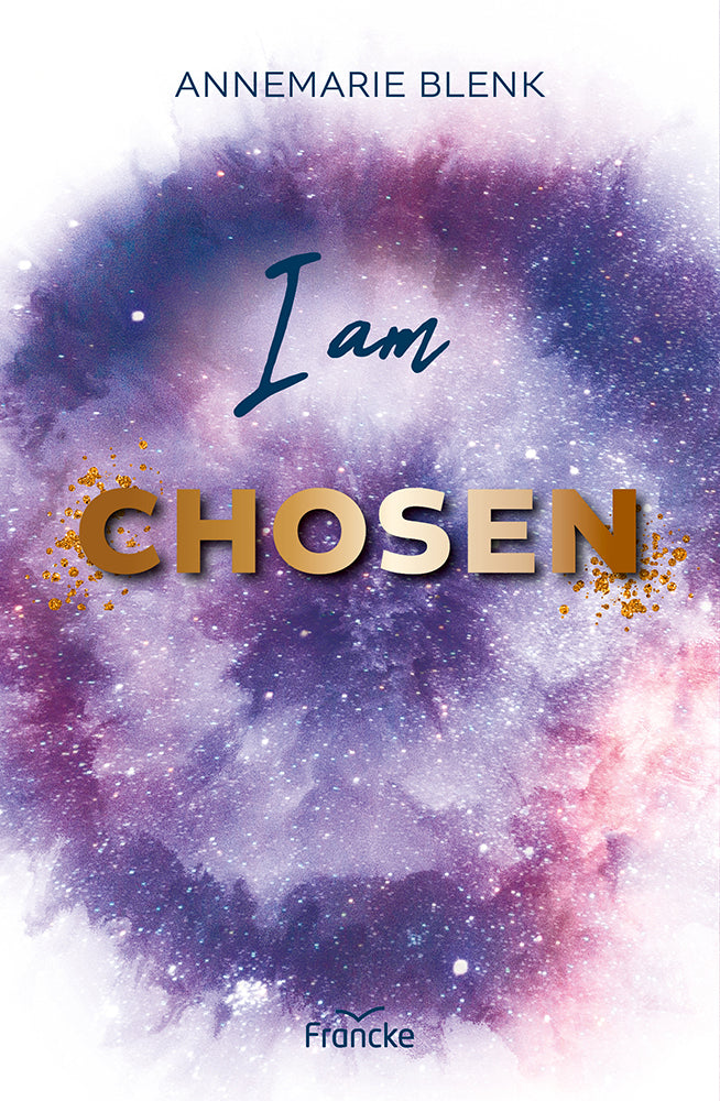I am Chosen (Annemarie Blenk)