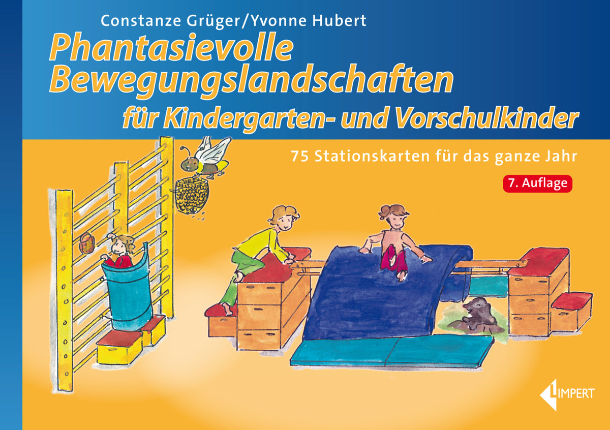 Phantasievolle Bewegungslandschaften für Kindergarten- und Vorschulkinder (Constanze Grüger)