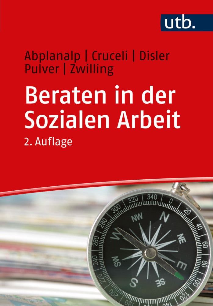Beraten in der Sozialen Arbeit (Esther Abplanalp)