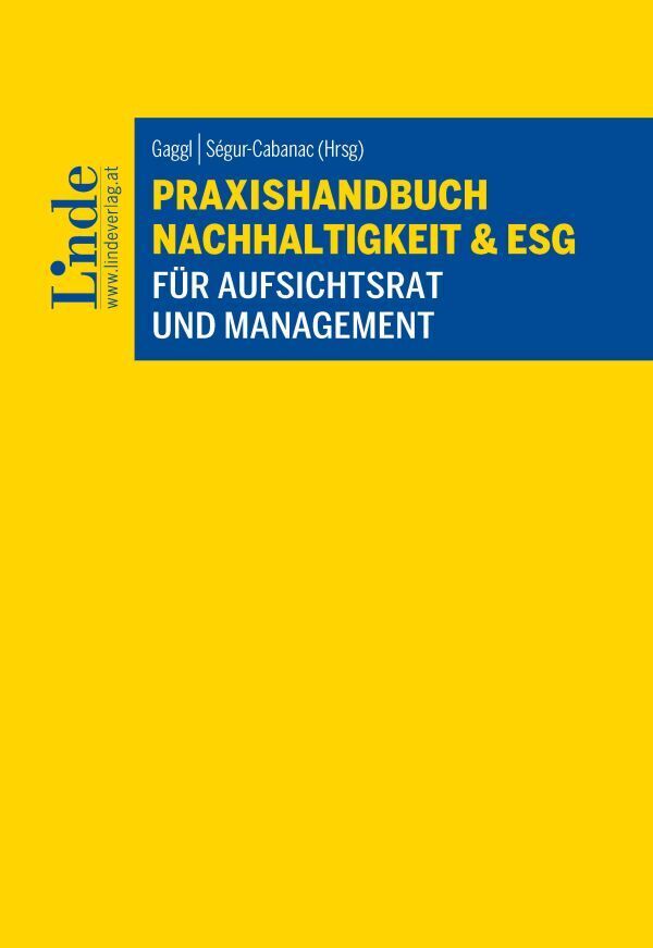 Praxishandbuch Nachhaltigkeit & ESG für Aufsichtsrat und Management (Josef Baumüller)