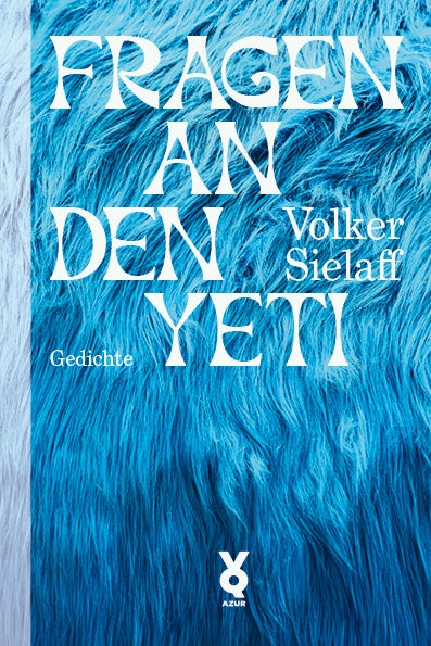 Fragen an den Yeti (Volker Sielaff)