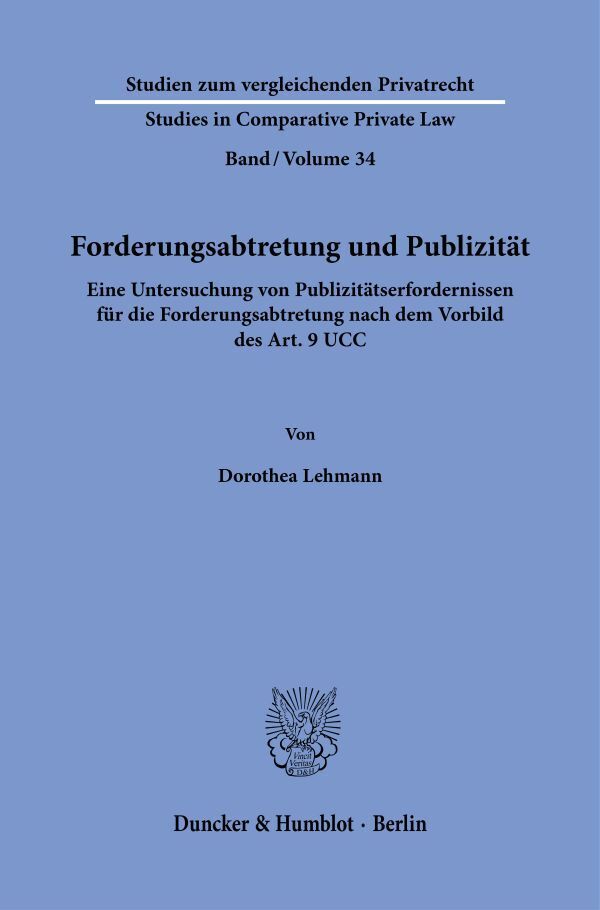 Forderungsabtretung und Publizität (Dorothea Lehmann)