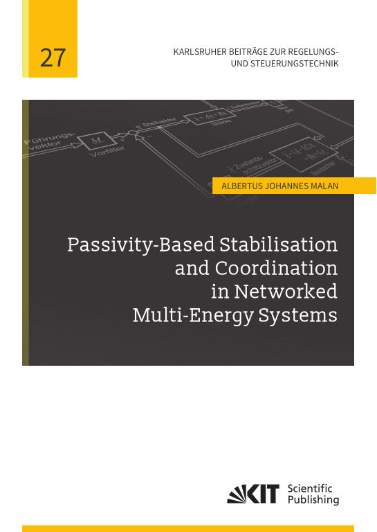 Passivity-Based Stabilisation and Coordination in Networked Multi-Energy Systems (Albertus Johannes Malan)