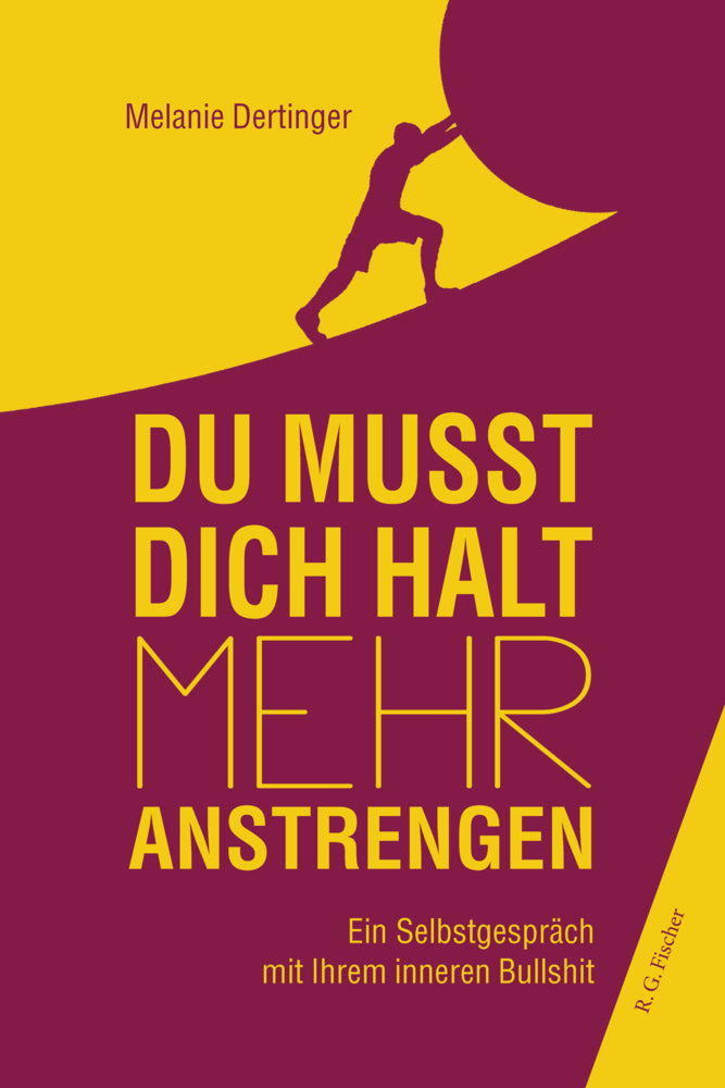 Du musst dich halt mehr anstrengen (Melanie Dertinger)