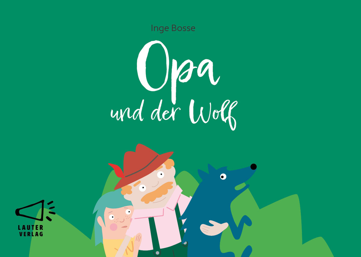 Opa und der Wolf (Inge Bosse)
