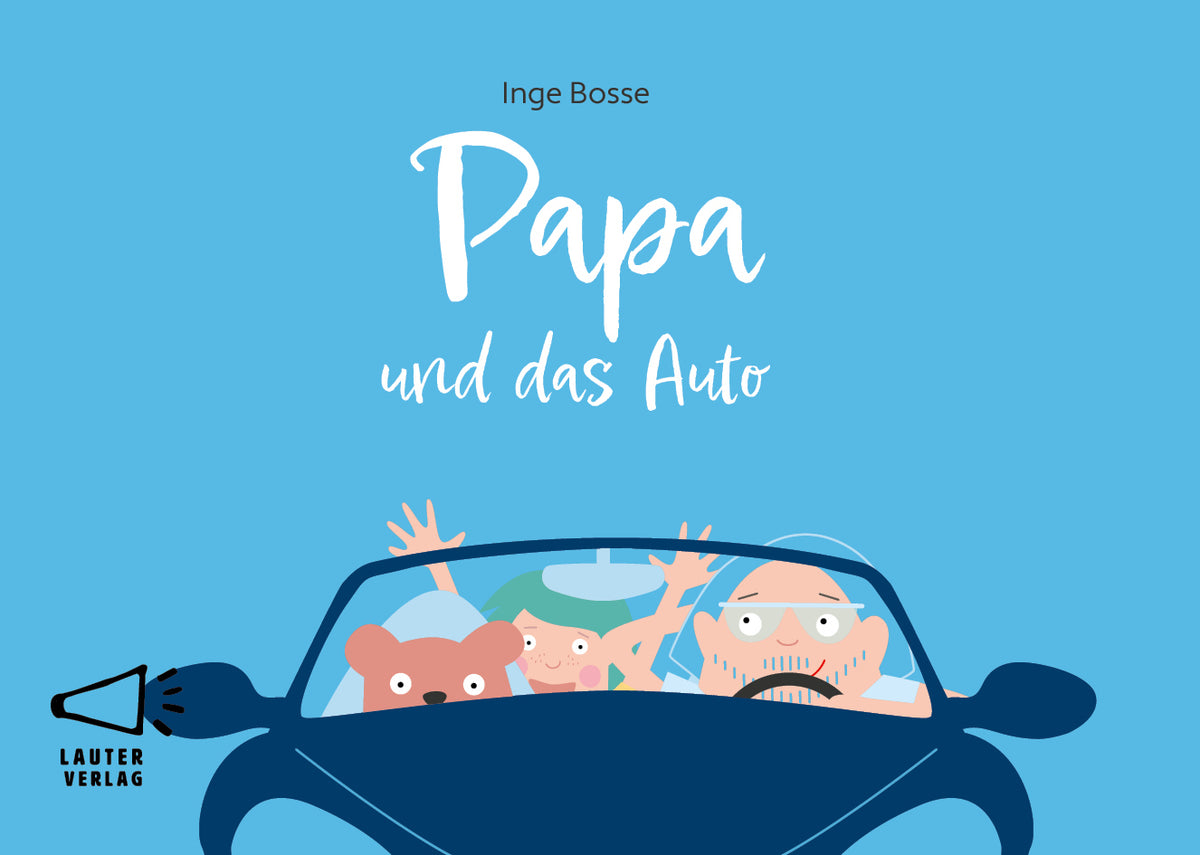 Papa und das Auto (Inge Bosse)