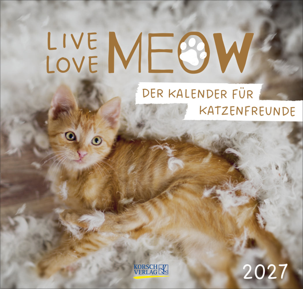 Live, Love, Meow 2027 (Korsch Verlag)