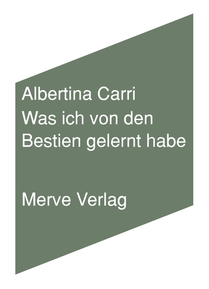 Was ich von den Bestien gelernt habe (Albertina Carri)