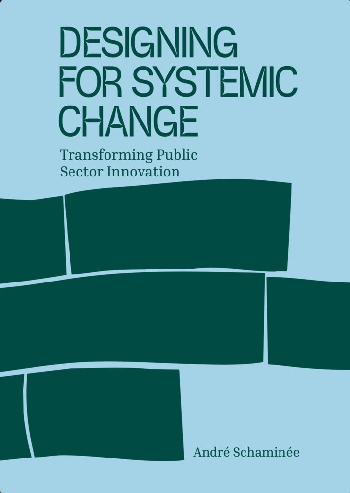 Designing for Systemic Change (André Schaminée)