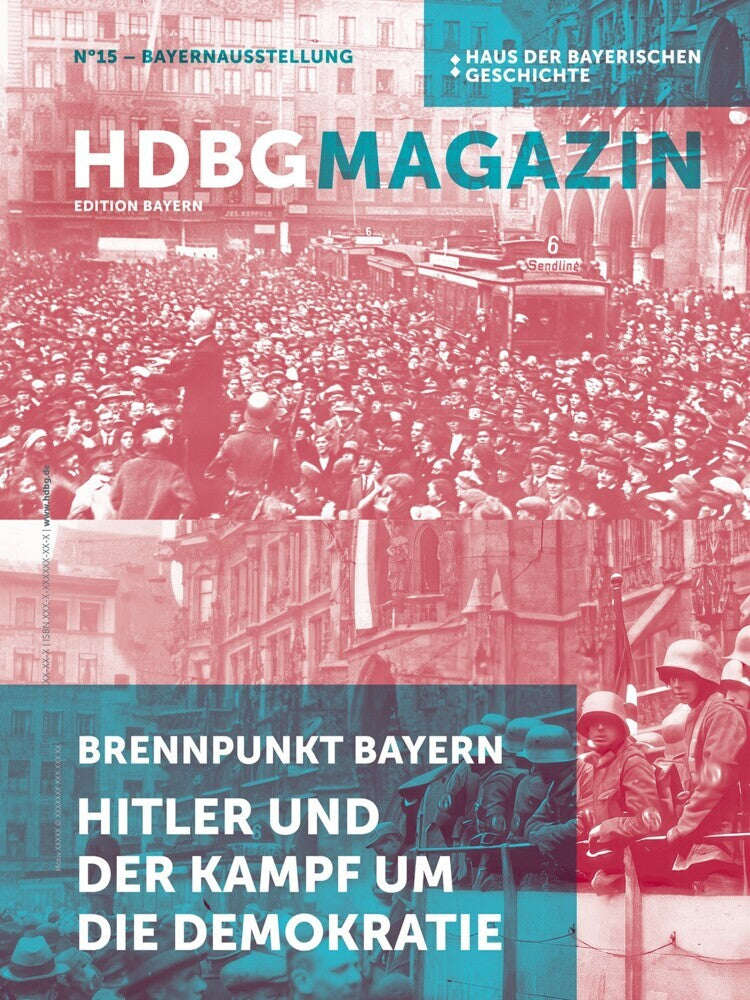 Brennpunkt Bayern (Haus Der Bayerischen Geschichte)
