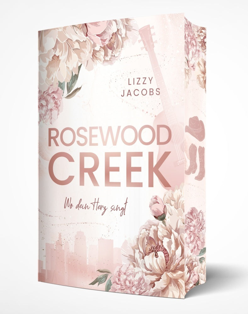Rosewood Creek - Wo dein Herz singt (Lizzy Jacobs)
