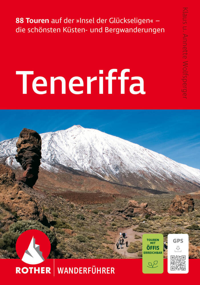 ROTHER Wanderführer Teneriffa. 88 Touren auf der »Insel der Glückseligen« (Klaus Wolfsperger)