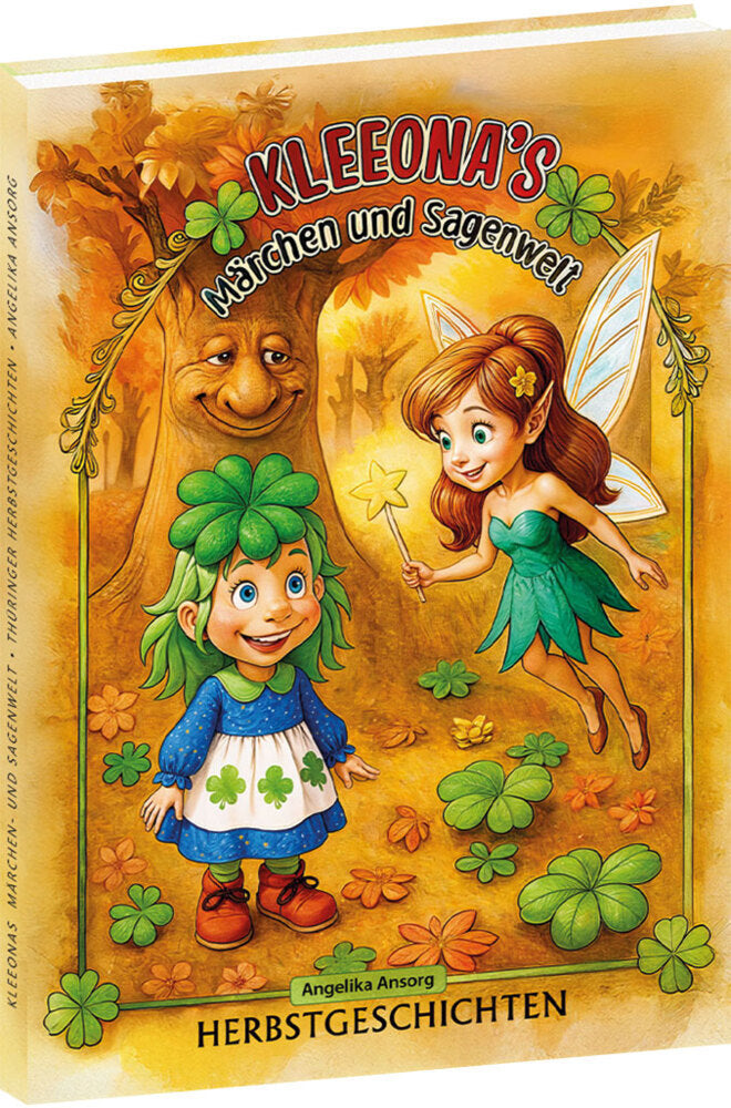 KLEEONA'S Märchen und Sagenwelt - HERBSTGESCHICHTEN (Angelika Ansorg)
