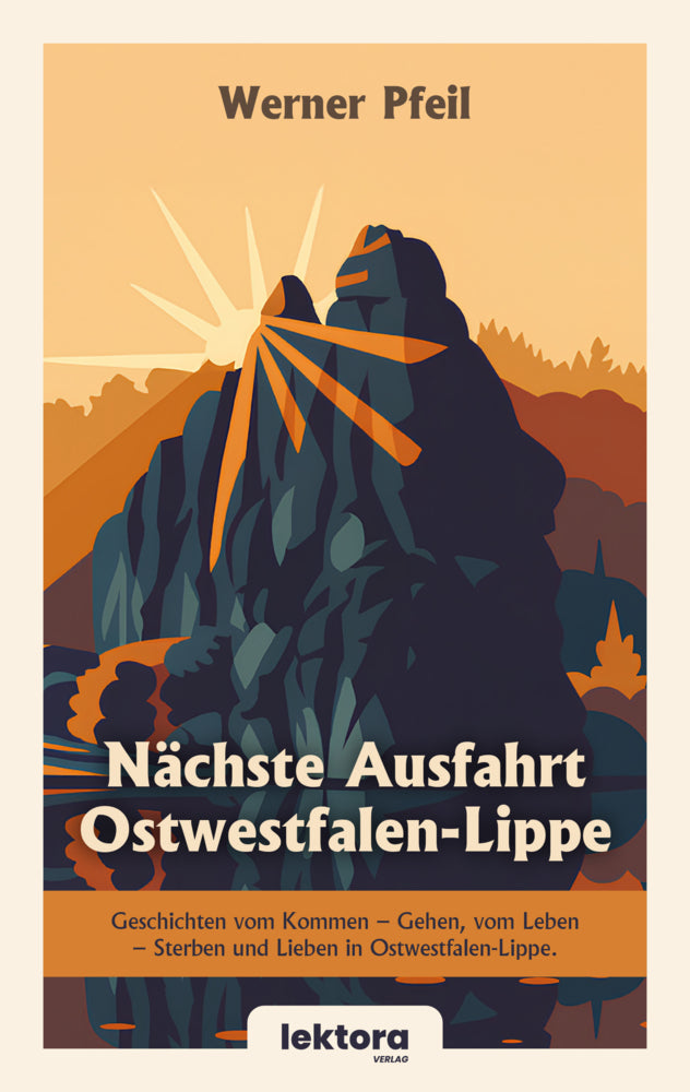 Nächste Ausfahrt Ostwestfalen-Lippe (Werner Pfeil)