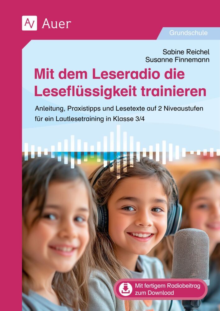Mit dem Leseradio die Leseflüssigkeit trainieren (Sabine Reichel)