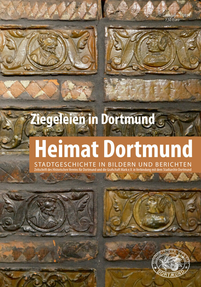 Heimat Dortmund 1/2024 (Historischer Verein Für Dortmund Und Die Grafschaft Mark)