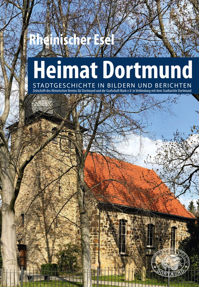 Heimat Dortmund 1/2025 (Aschendorff Historischer Verein Für Dortmund Die Grafschaft Mark)