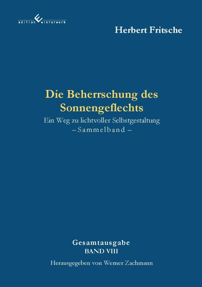 Die Beherrschung des Sonnengeflechts (Herbert Fritsche)