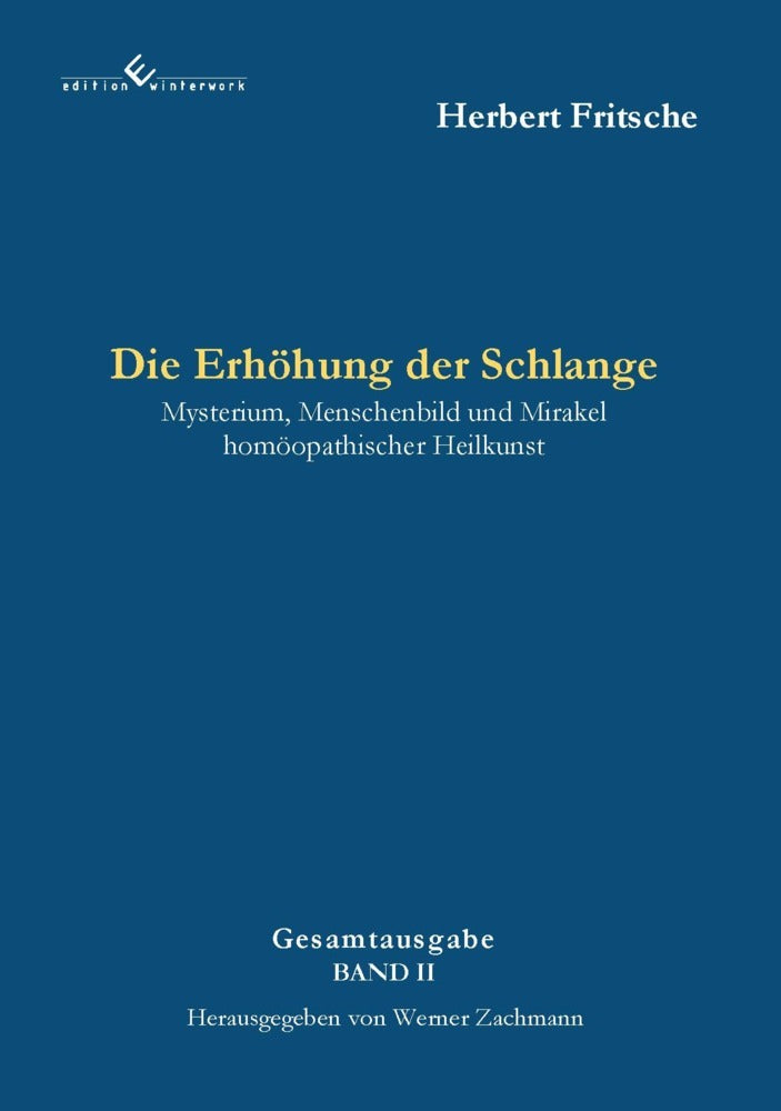 Die Erhöhung der Schlange (Herbert Fritsche)