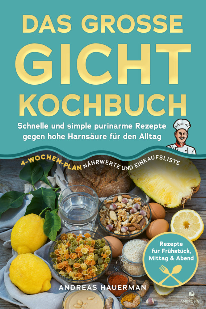 Das große Gicht Kochbuch (Andreas Hauerman)