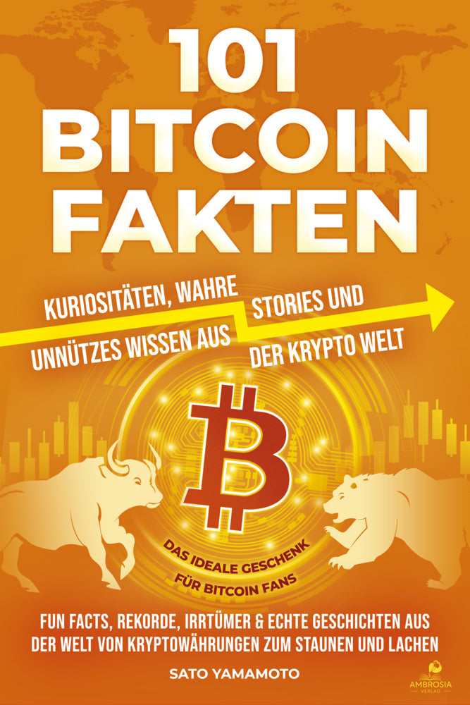 101 Bitcoin Fakten (Yamamoto Sato)