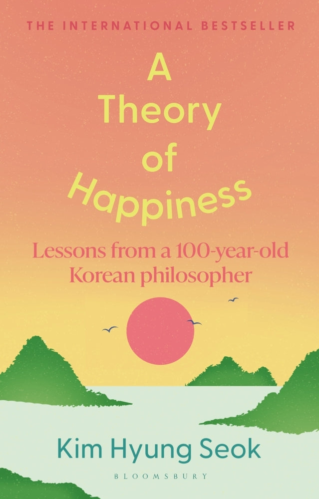 A Theory of Happiness (Hyung-Seok Kim)