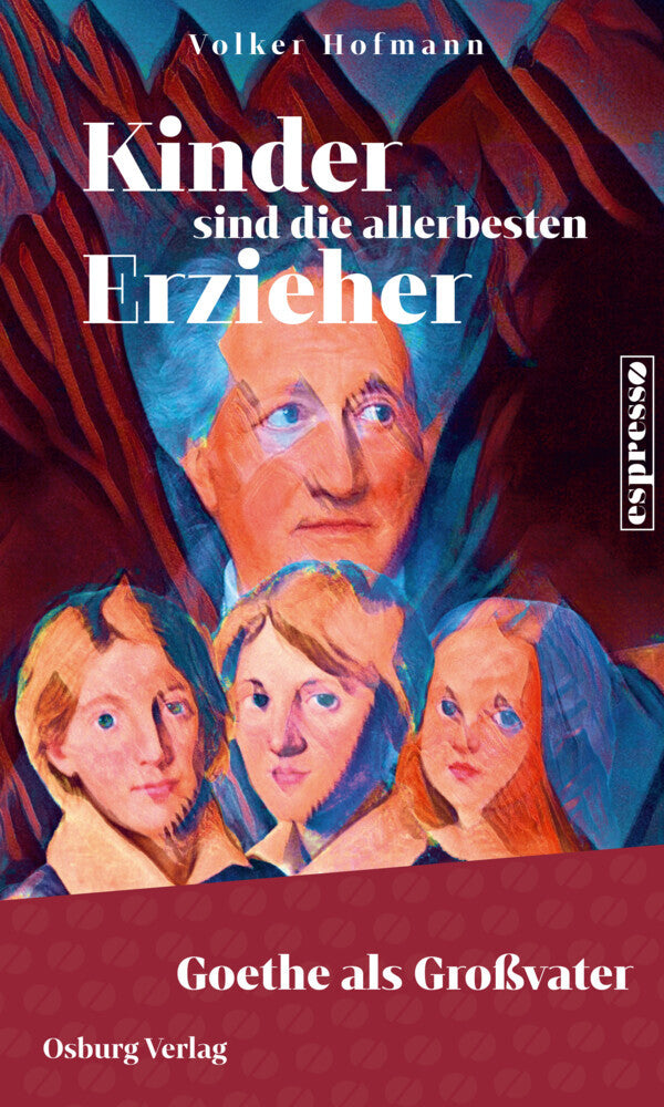 Kinder sind die allerbesten Erzieher (Volker Hofmann)