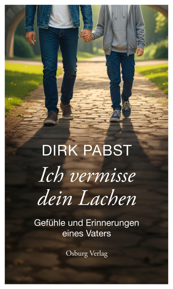 Ich vermisse dein Lachen (Dirk Pabst)
